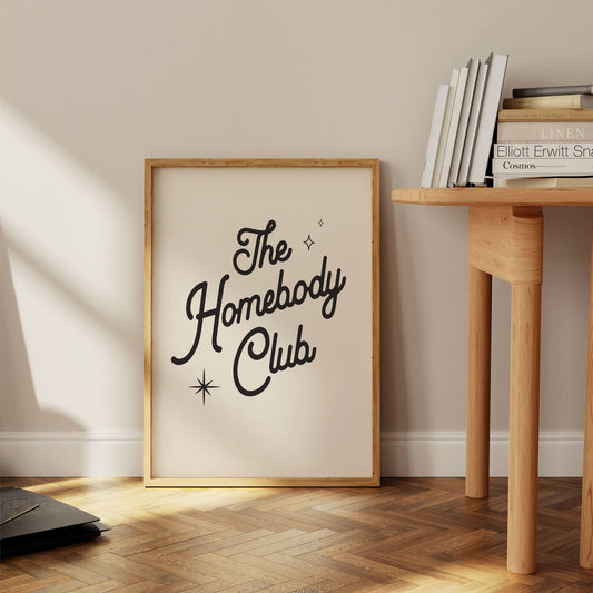 The Homebody Club Art Print