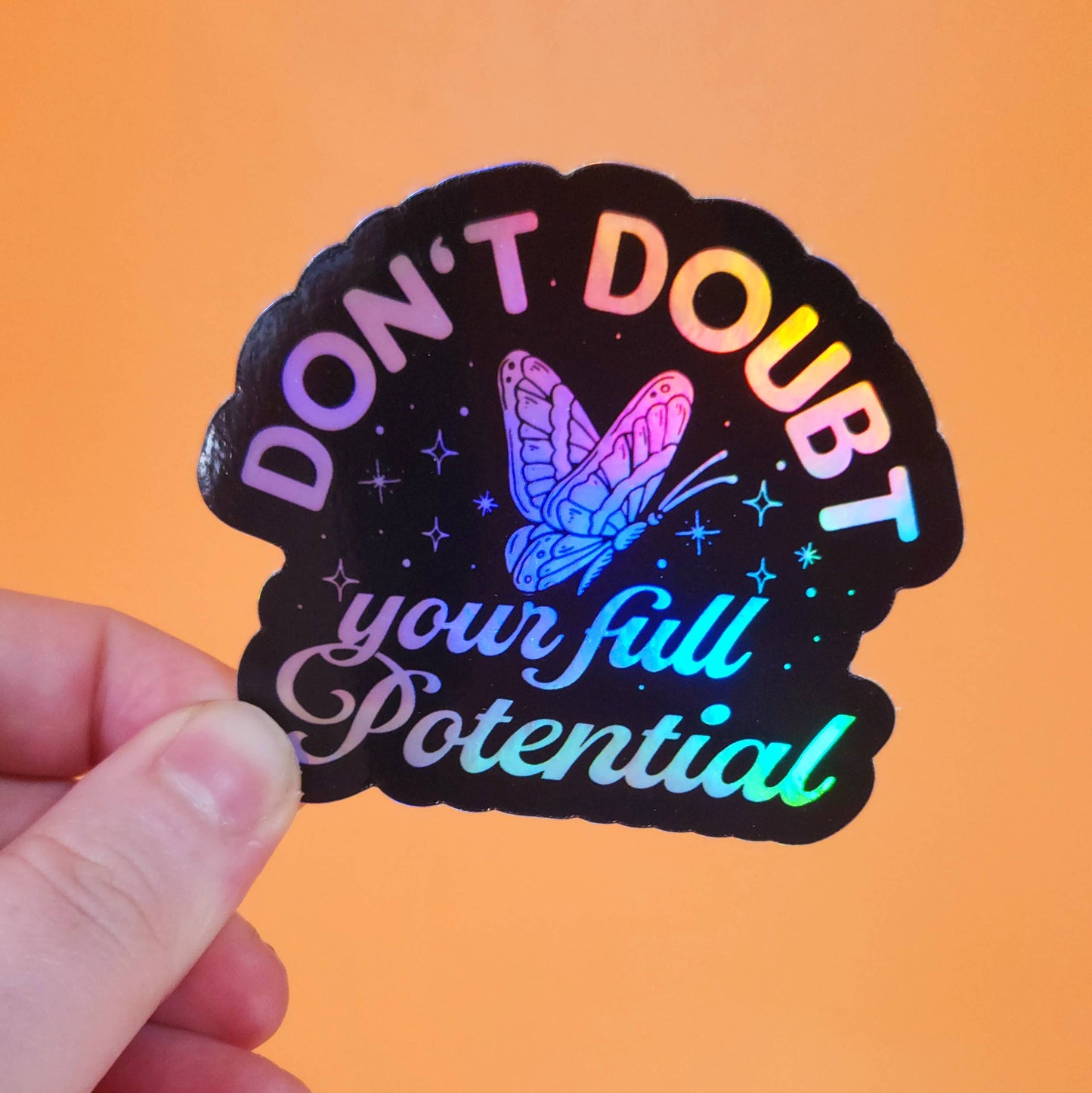 Don't Doubt Your Full Potential Sticker