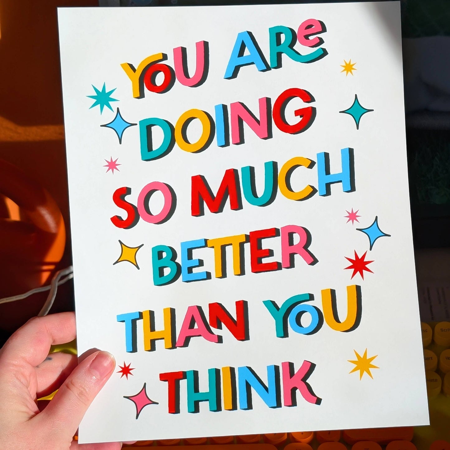 You're Doing Better Than You Think Art Print