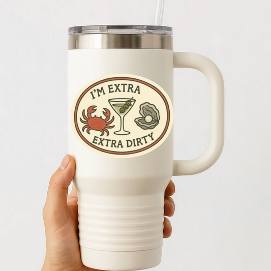 I’m Extra Extra Dirty Sticker