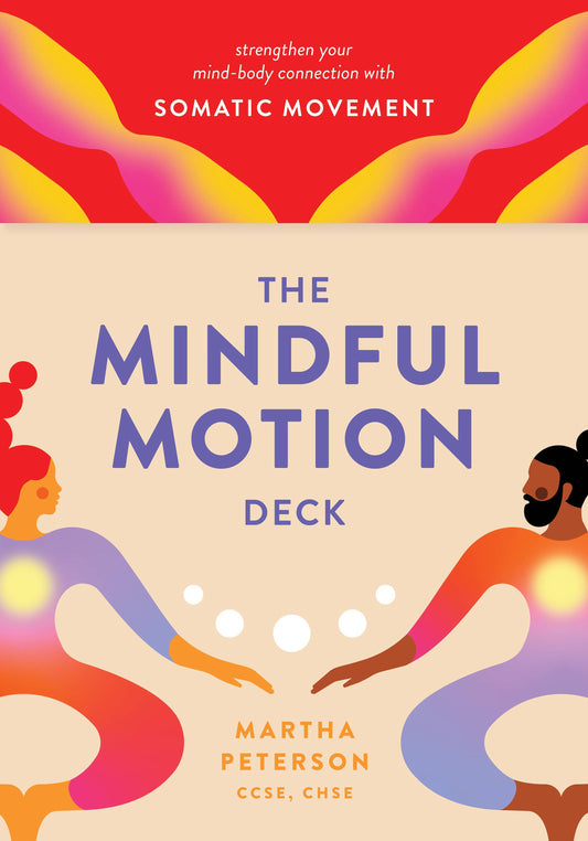 The Mindful Motion Deck: Your Mind-Body Connection