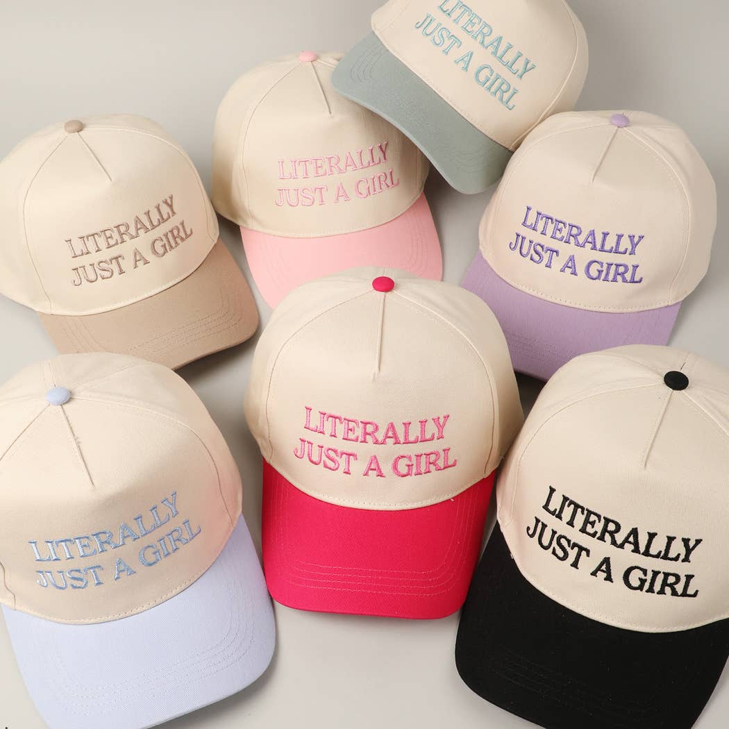 Literally Just A Girl Embroidered Hat