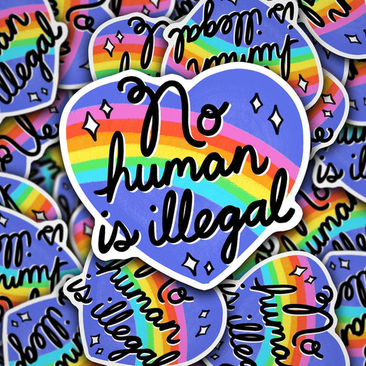 No Human Is Illegal Sticker