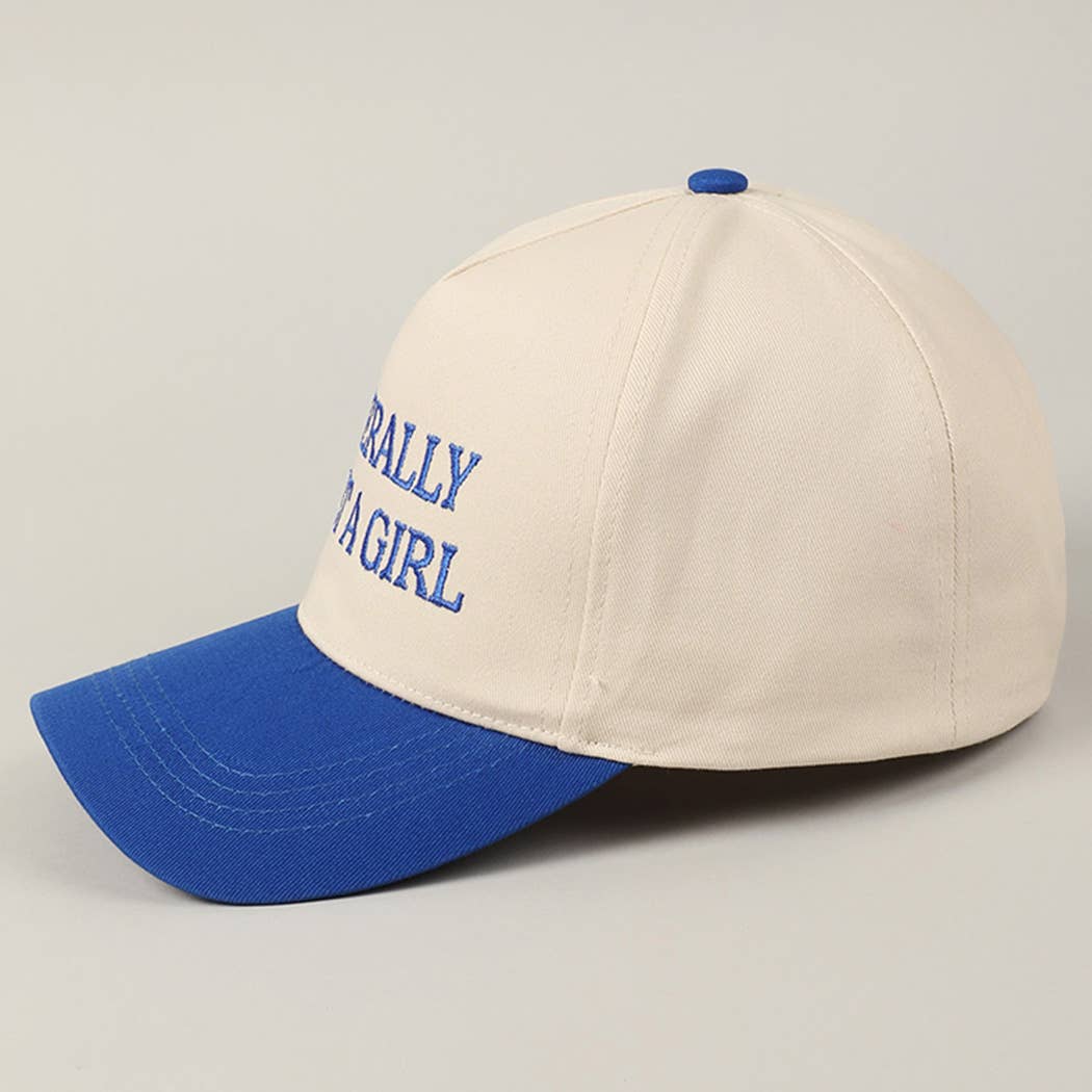Literally Just A Girl Embroidered Hat