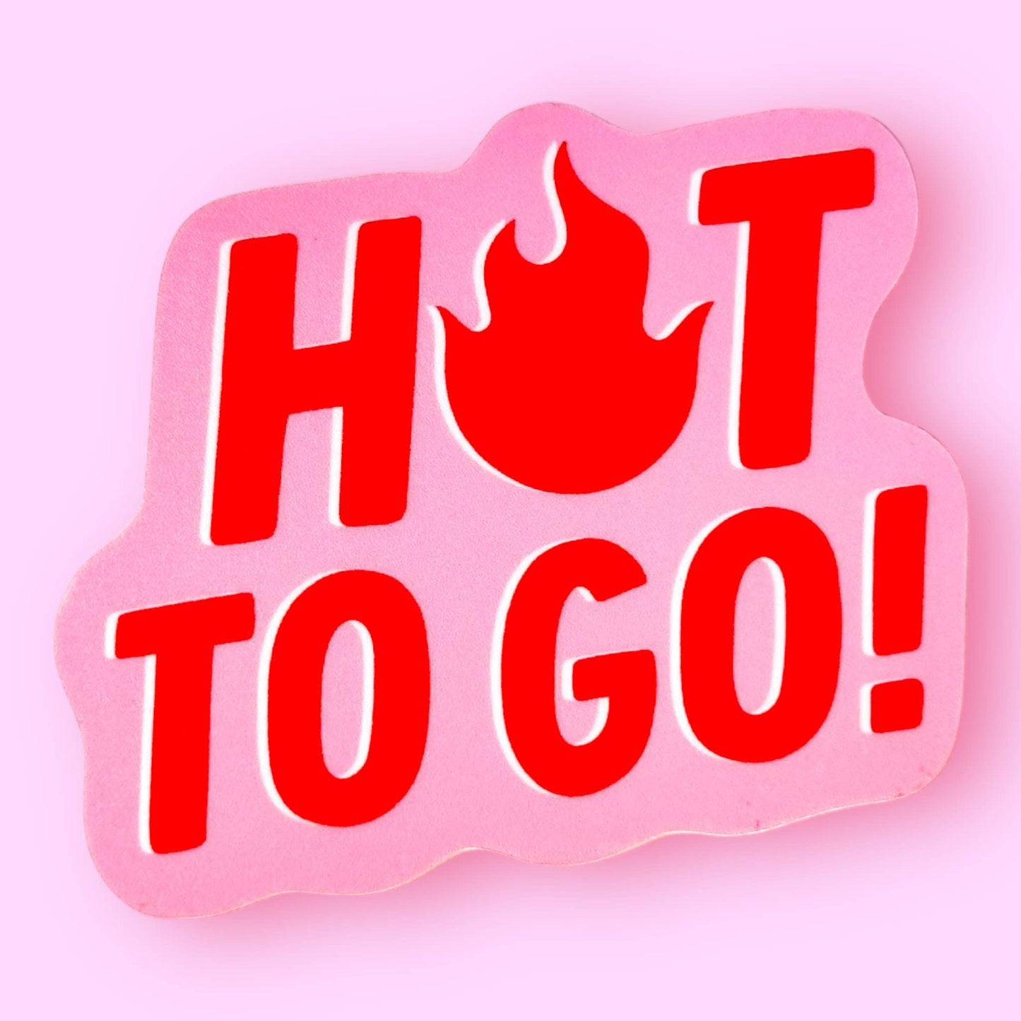 Hot To Go Sticker