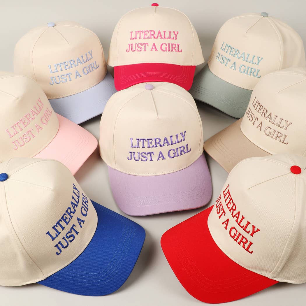 Literally Just A Girl Embroidered Hat