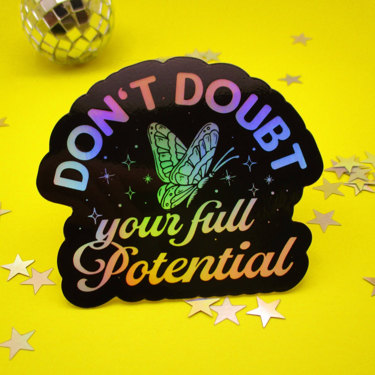 Don't Doubt Your Full Potential Sticker