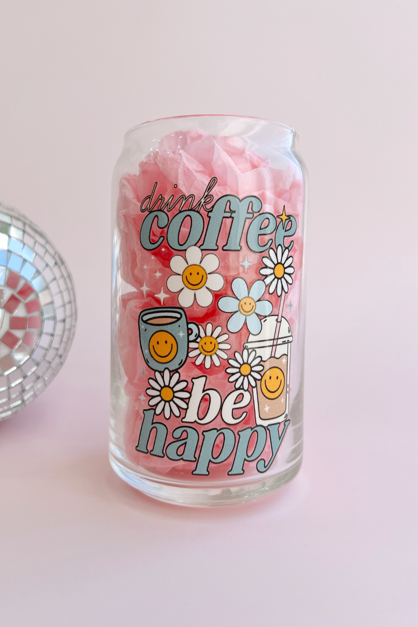 Drink Coffee, Be Happy Glass Cup