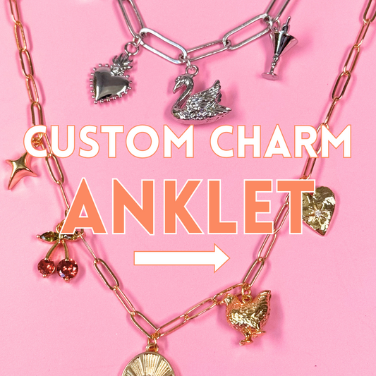Custom Charm ANKLET