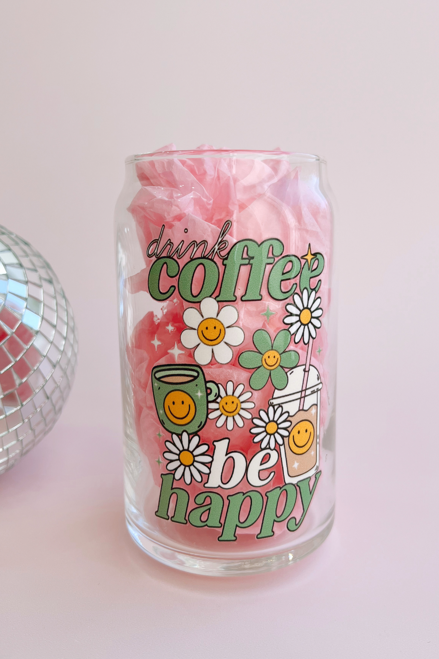 Drink Coffee, Be Happy Glass Cup
