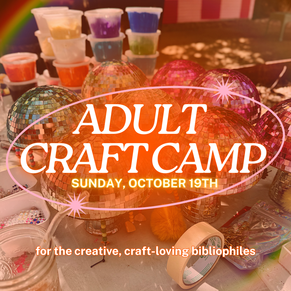 Adult Craft Camp: Bookish Camp - 10/19