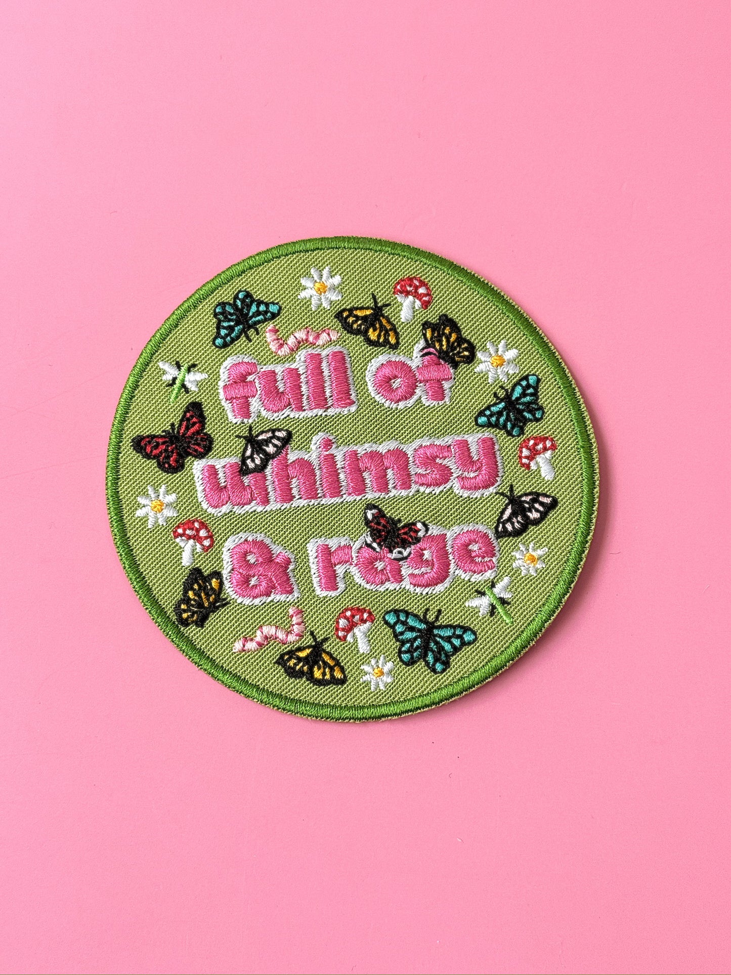 Full of Whimsy and Rage Iron-On Embroidered Patch