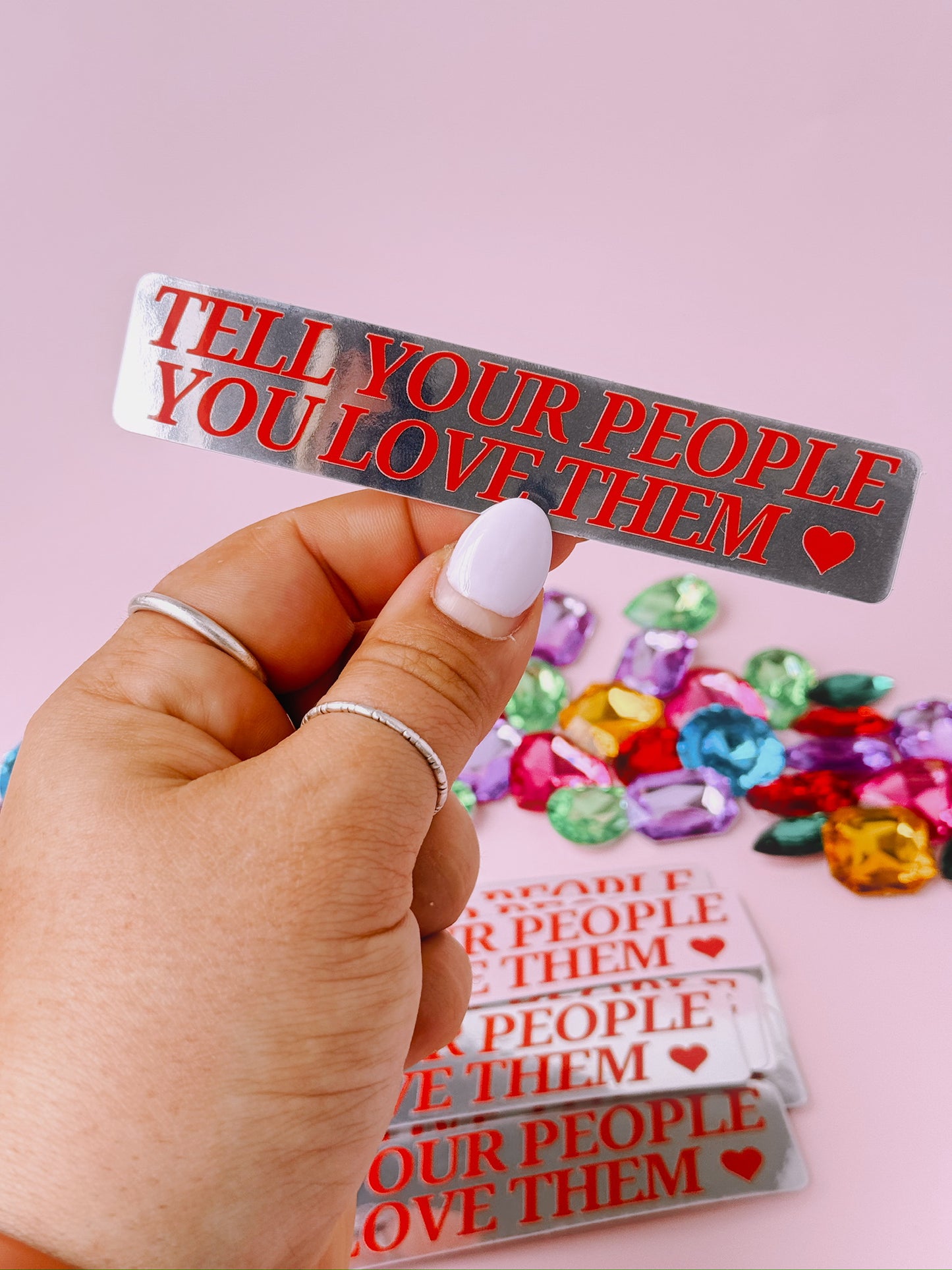 Tell Your People You Love Them Mirror Sticker