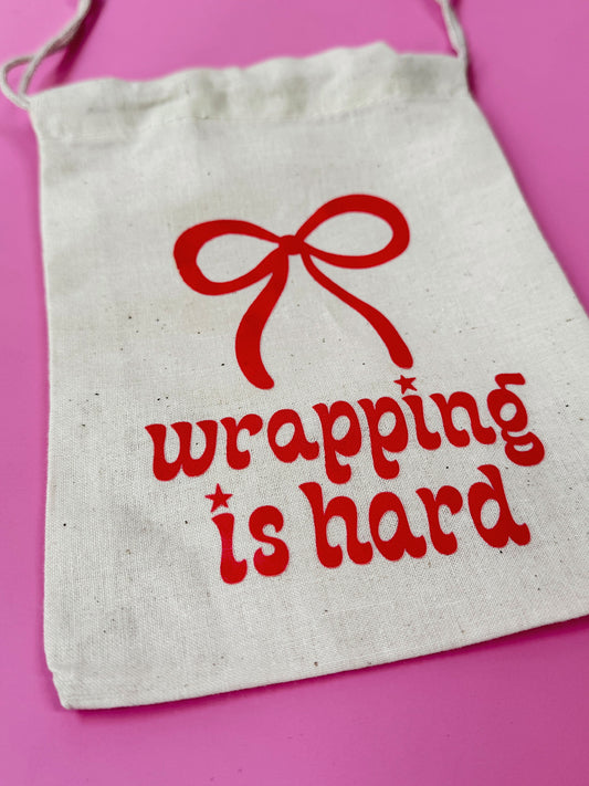Wrapping Is Hard Gift Bag