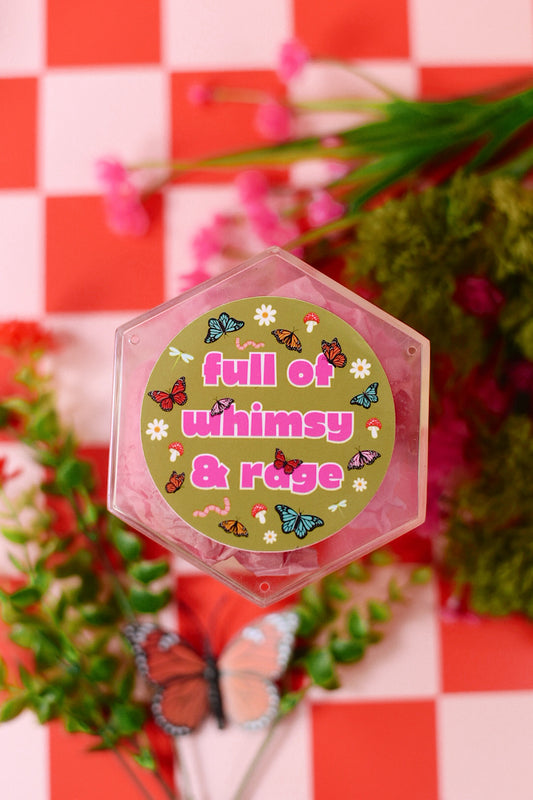 Full of Whimsy & Rage Sticker