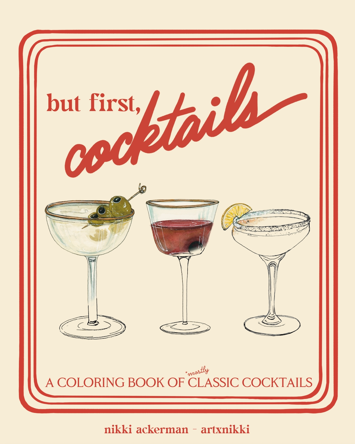 "But First, Cocktails" Coloring Book