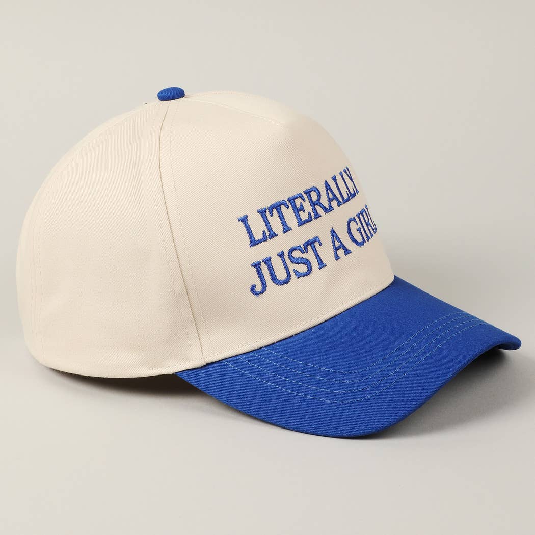 Literally Just A Girl Embroidered Hat