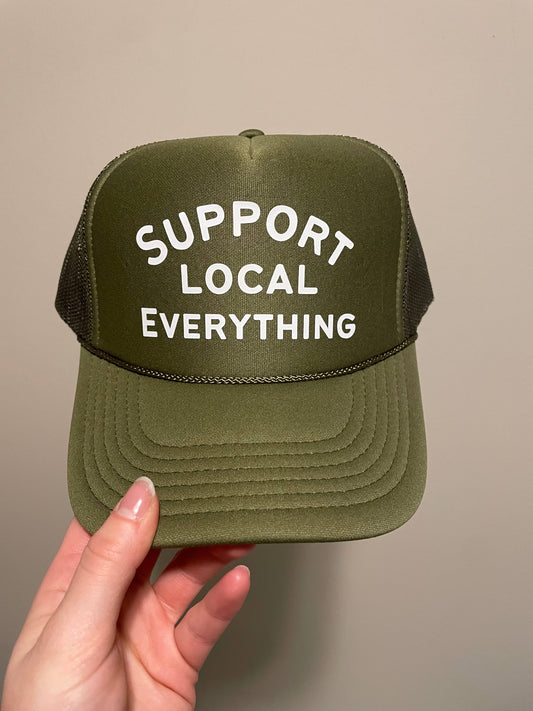 Support Local Everything Trucker Hat