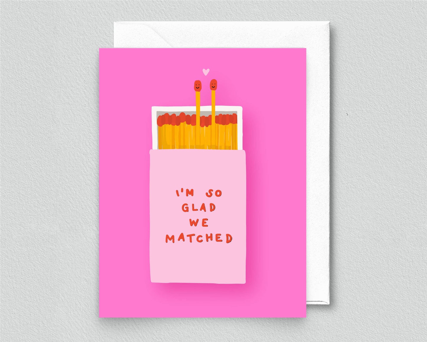 Glad We Matched Greeting Card
