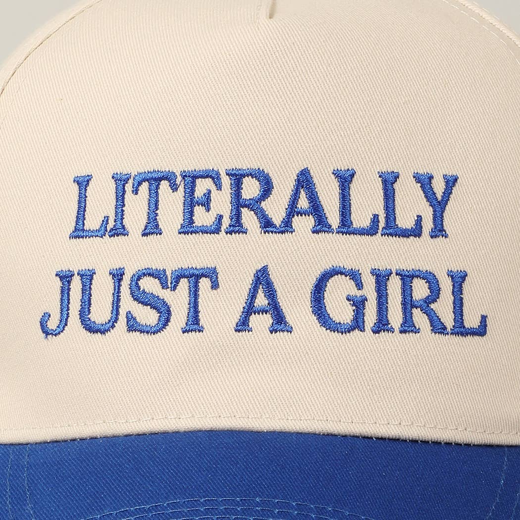 Literally Just A Girl Embroidered Hat