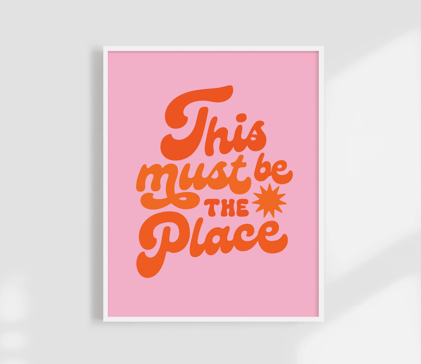 This Must Be The Place Art Print