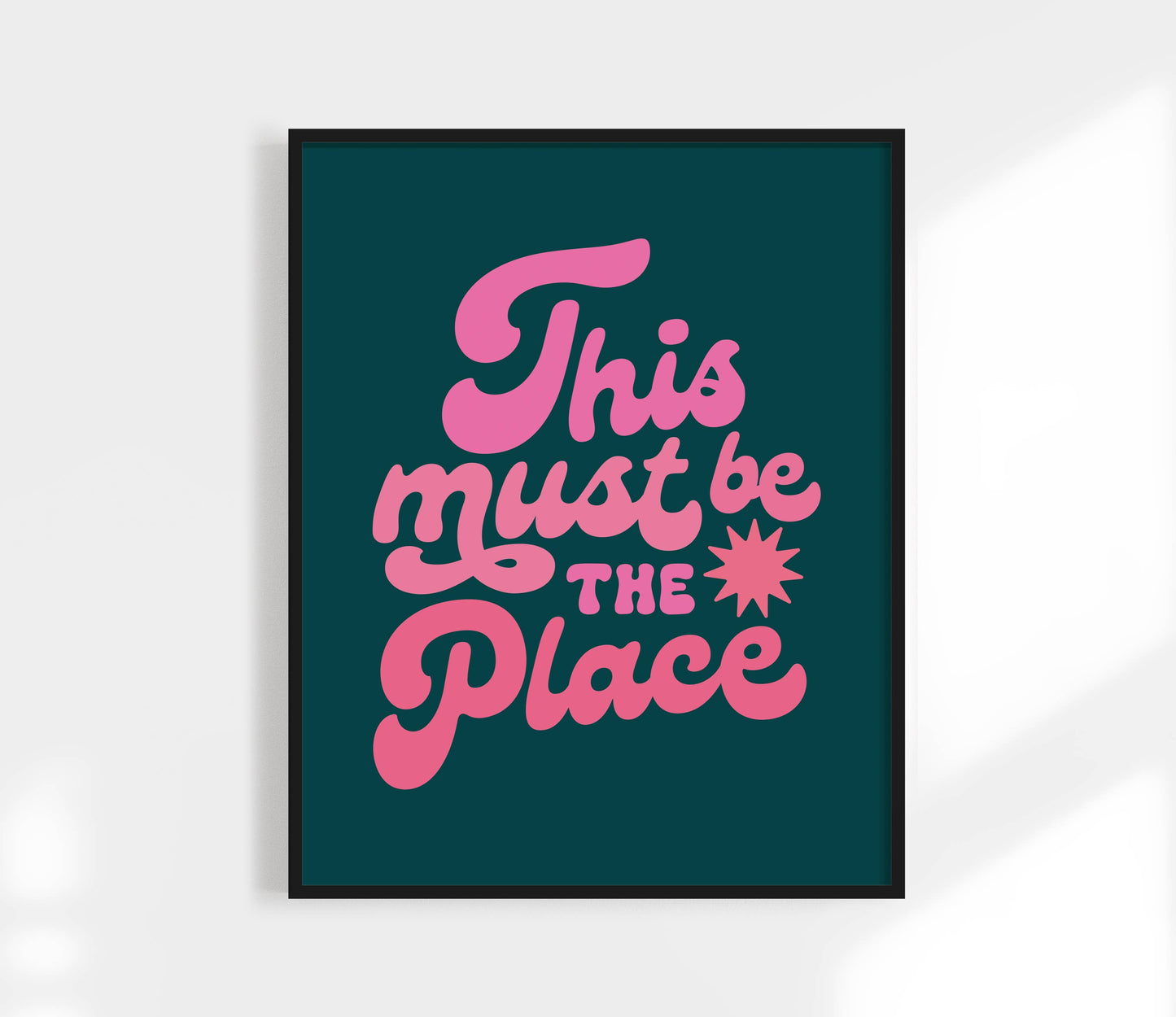 This Must Be The Place Art Print