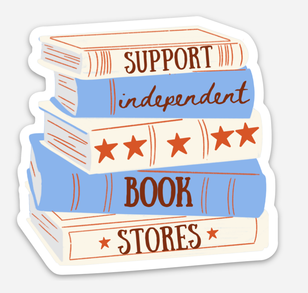 Support Independent Book Stores Sticker