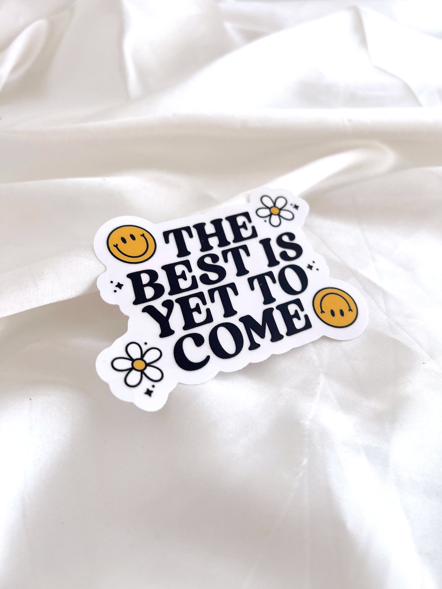 The Best Is Yet To Come Suncatcher