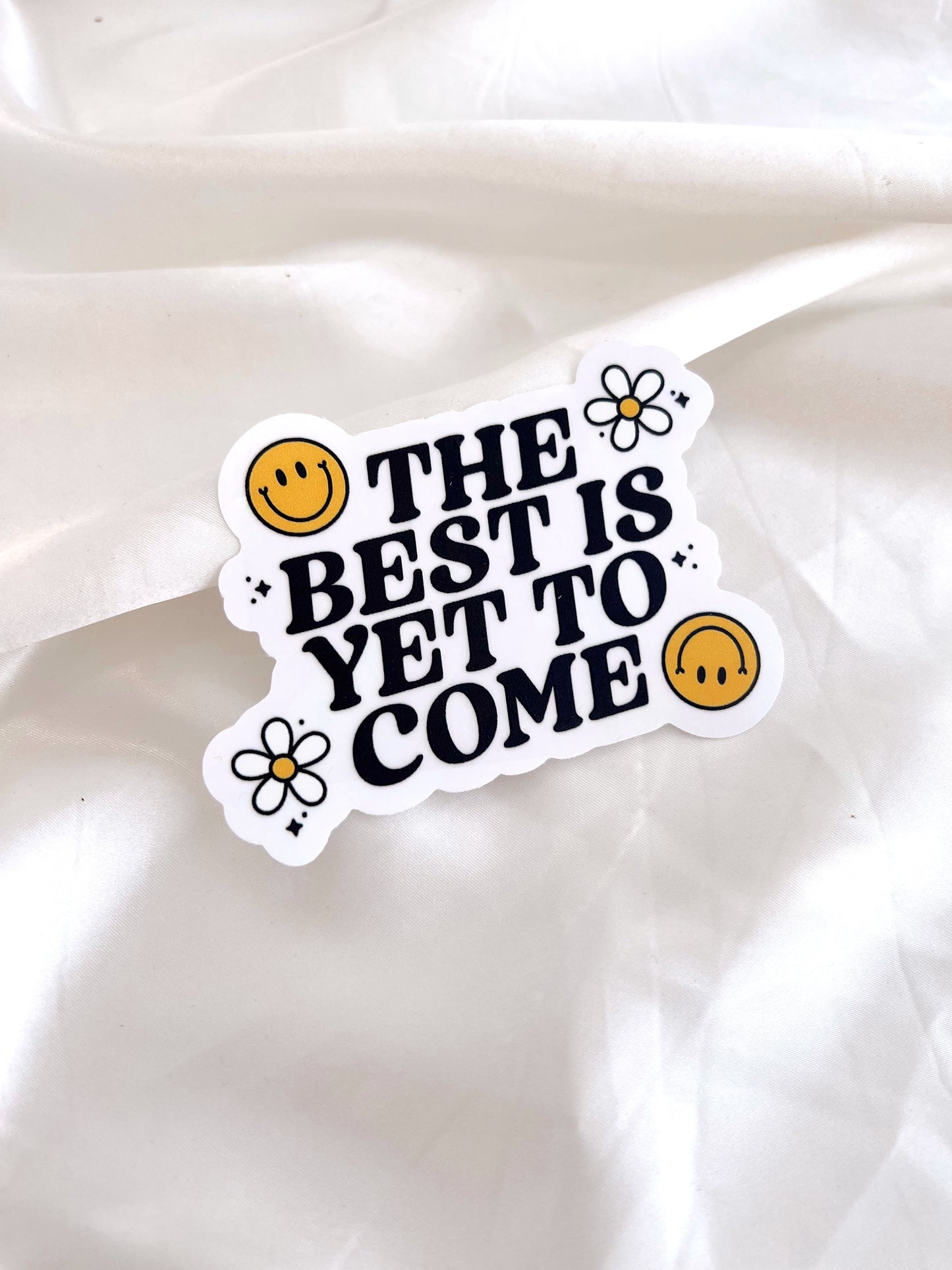 The Best Is Yet To Come Suncatcher
