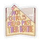 Hot Girls Read Past Their Bedtime Sticker