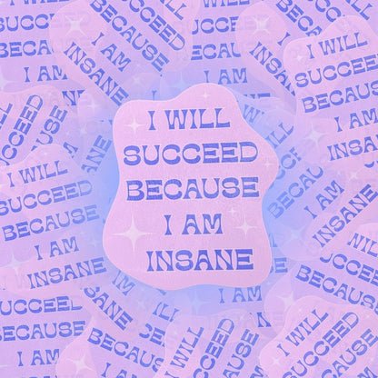 I Will Succeed Sticker