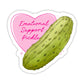 Emotional Support Pickle Sticker