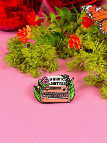 Words Matter Enamel Pin