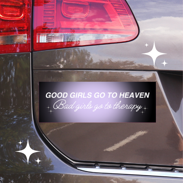 Good Girls/Bad Girls Go To Therapy Version Car Bumper Magnet