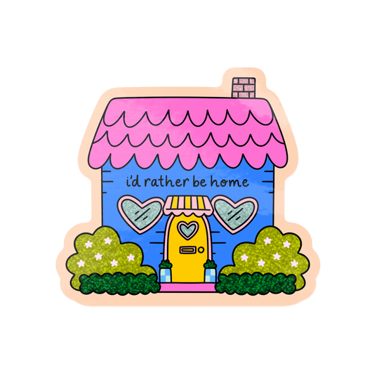 I'd Rather Be Home Sticker