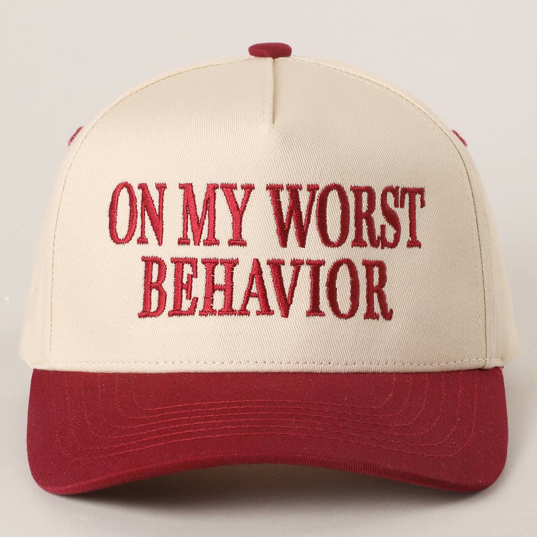On My Worst Behavior Embroidered Hat