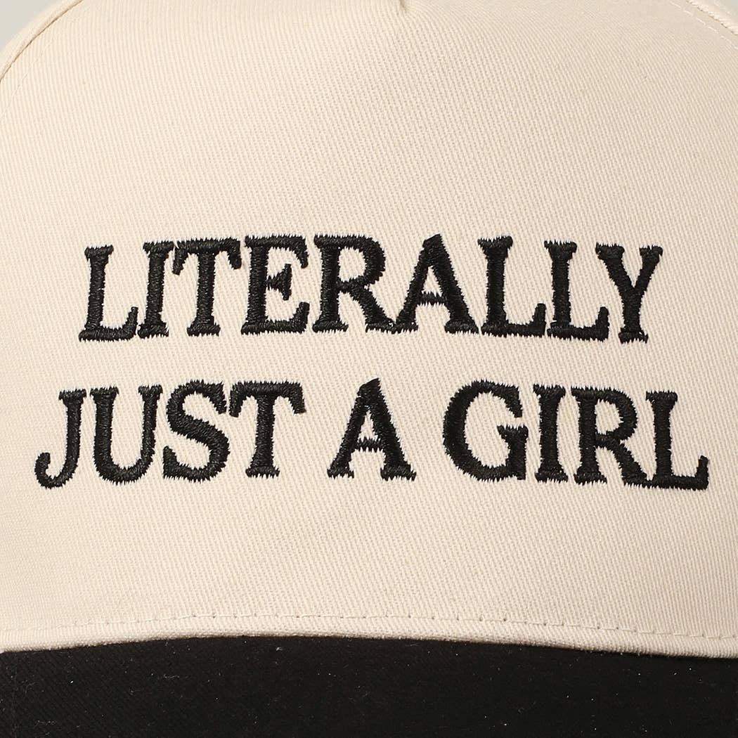 Literally Just A Girl Embroidered Hat