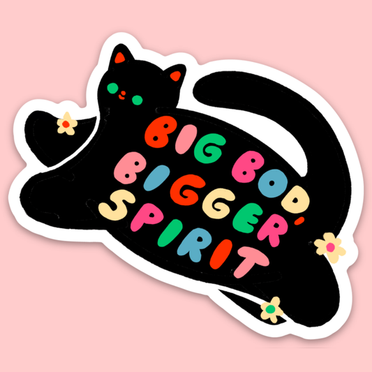 Big Bod Bigger Spirit Sticker