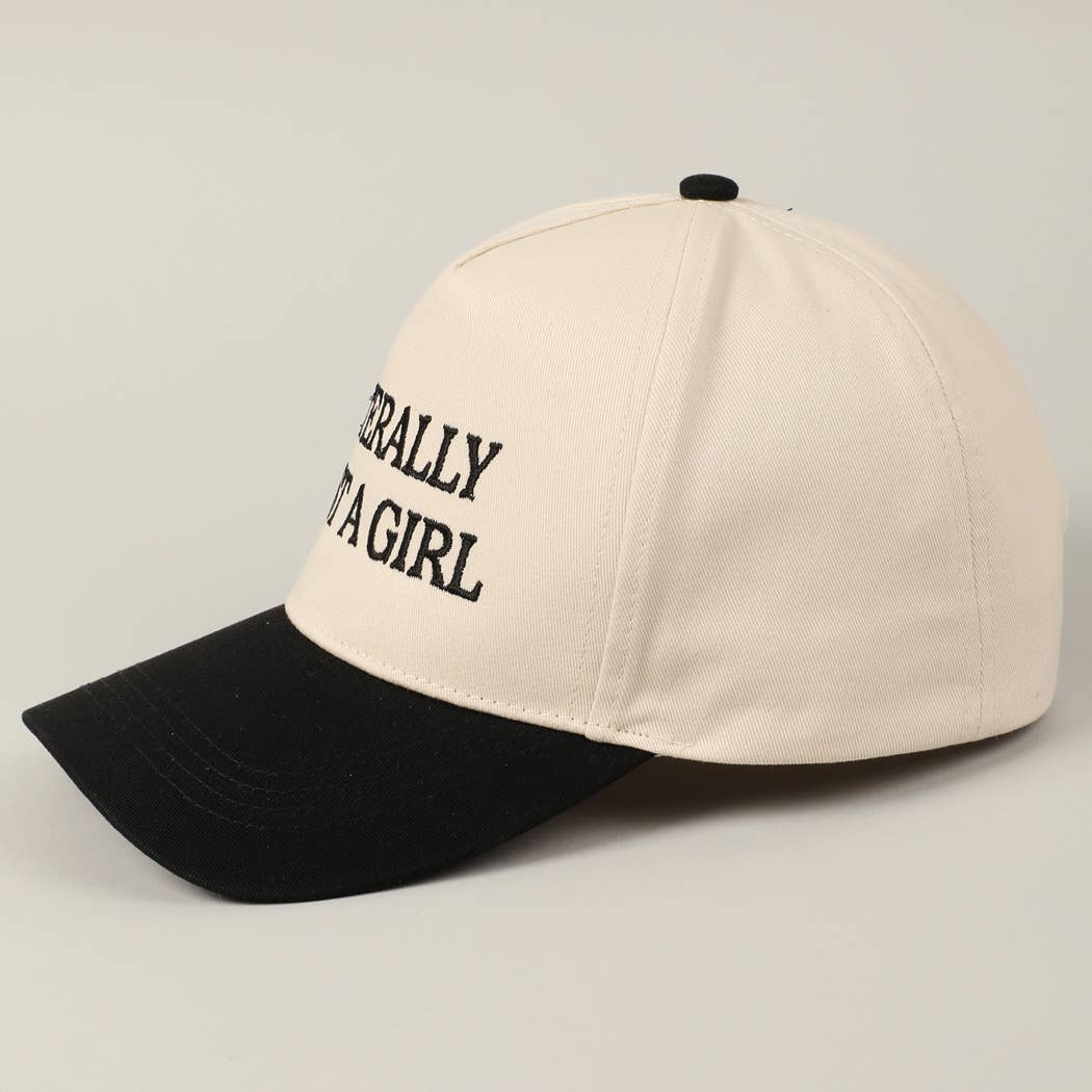 Literally Just A Girl Embroidered Hat