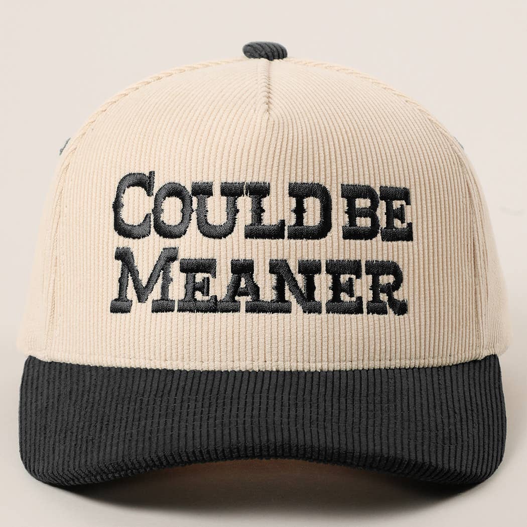 Could Be Meaner Embroidered Hat