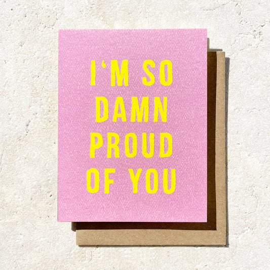 I'm so Proud of You - Greeting Card