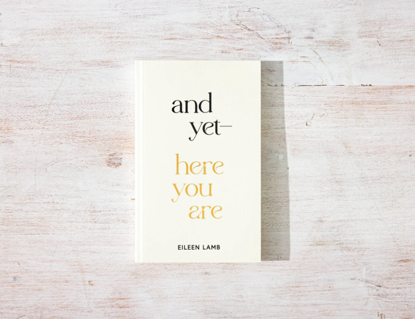 And Yet – Here You Are Book