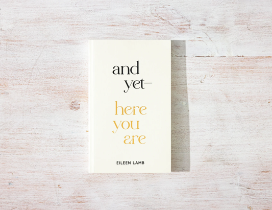 And Yet – Here You Are Book