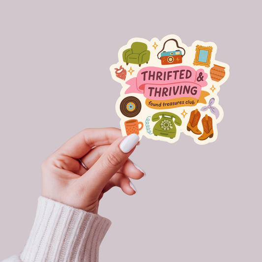 Thrifted & Thriving Sticker