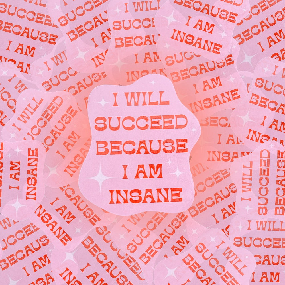 I Will Succeed Sticker