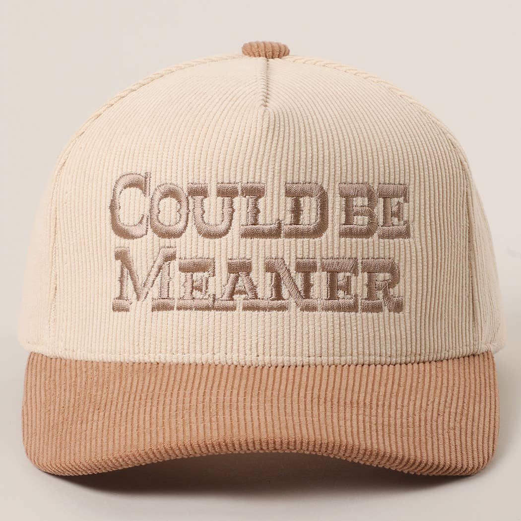 Could Be Meaner Embroidered Hat