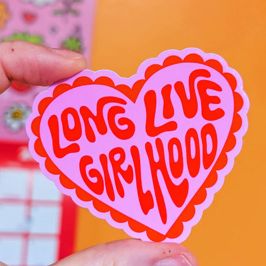 Long Live Girlhood Sticker
