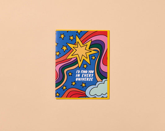 I'd Find You In Every Universe Greeting Card