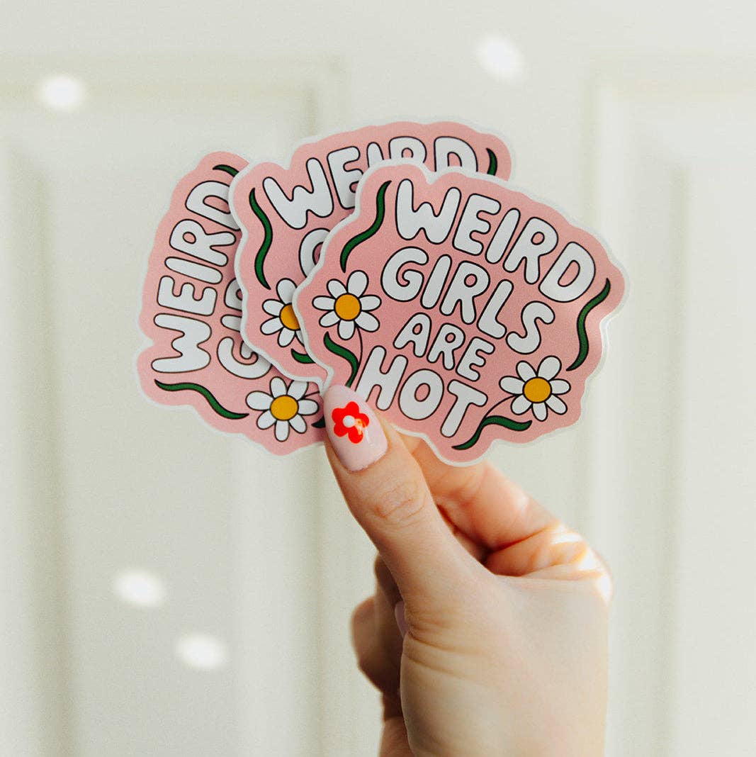 Weird Girls Are Hot Sticker