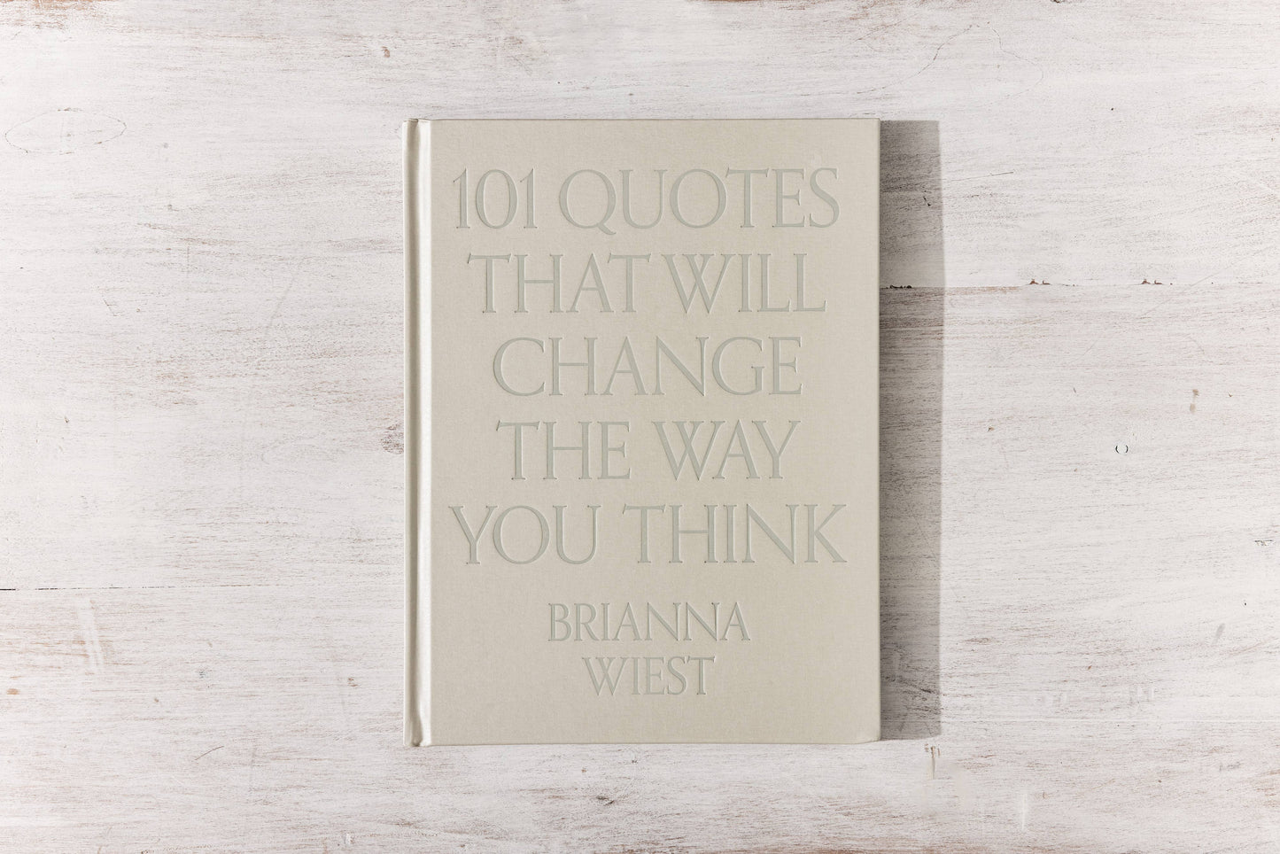 101 Quotes That Will Change The Way You Think Book